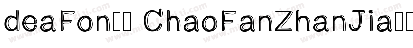 deaFonts ChaoFanZhanJia字体转换